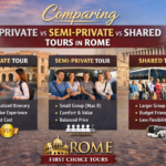 Comparing Private, Semi-Private, and Shared Tours in Rome- Rome First Choice Tours