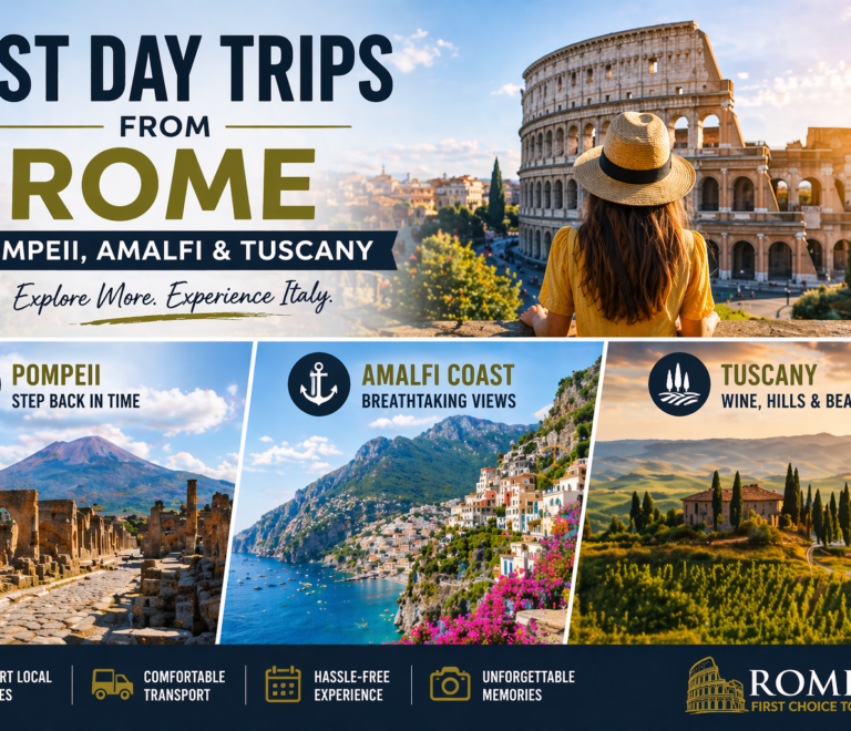 Best Day Trips from Rome (Pompeii, Amalfi, Tuscany)