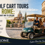 Golf Cart Tours in Rome: The Smart Way to Explore